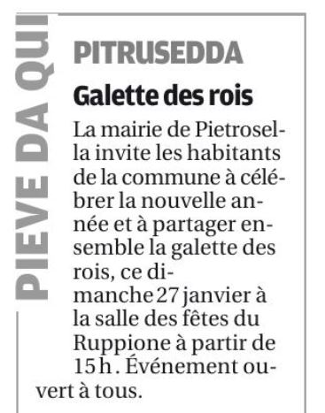 Corse-Matin nous rappelle que nous célébrons la galette des rois ce dimanche à 15h à la salle des fêtes du Ruppione.