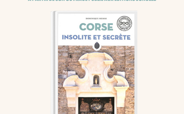 Conférence "La Corse insolite et secrète" par Dominique Memmi -  Jeudi 6 juillet à 18h - Mairie de Pietrosella